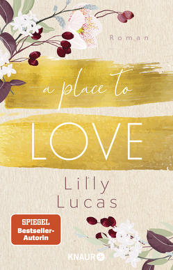 A Place to Love von Lucas,  Lilly