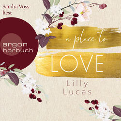 A Place to Love von Lucas,  Lilly, Voss,  Sandra