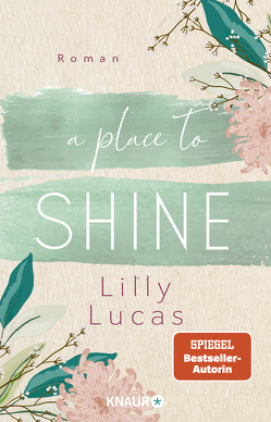A Place to Shine von Lucas,  Lilly