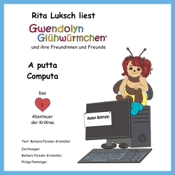 A putta Computa von Füreder-Kitzmüller,  Barbara, Luksch,  Rita, Nitsche,  Markus, Pamminger,  Philipp, Peböck,  Birgit, Stalujanis,  Sabine