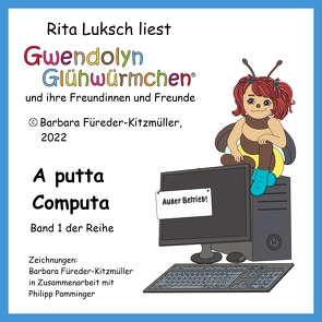 A putta Computa von Füreder-Kitzmüller,  Barbara, Luksch,  Rita, Nitsche,  Markus, Pamminger,  Philipp, Stalujanis,  Sabine