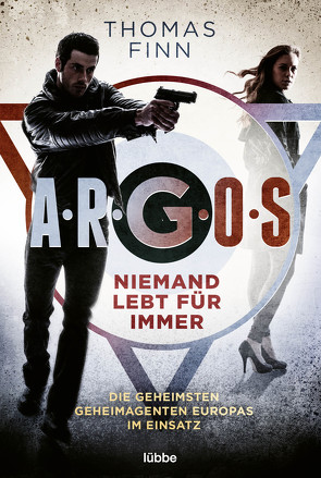 A.R.G.O.S. – Niemand lebt für immer von Finn,  Thomas