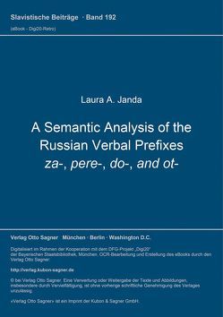 A Semantic Analysis of the Russian Verbal Prefixes za-, pere-, do-, and ot- von Janda,  Laura A