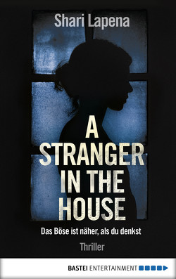 A Stranger in the House von Lapena,  Shari, Schumacher,  Rainer