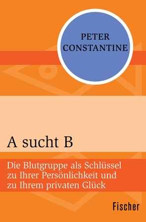 A sucht B von Constantine,  Peter, Hölsken,  Nicole