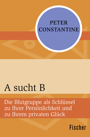 A sucht B von Constantine,  Peter, Hölsken,  Nicole