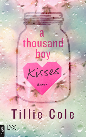 A Thousand Boy Kisses – Poppy und Rune für immer von Cole,  Tillie, Gleißner,  Silvia