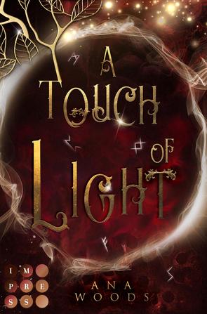 A Touch of Light (Der geheime Orden von New Orleans 2) von Woods,  Ana