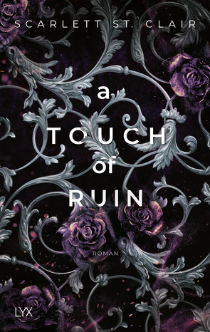 A Touch of Ruin von Clair,  Scarlett St., Gleißner,  Silvia