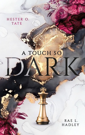 A Touch So Dark von Hadley,  Rae L., Tate,  Hester O.