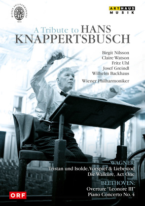 A Tribute to Hans Knappertsbusch von Beethoven,  Ludwig van, Knappertsbusch,  Hans, Wagner,  Richard