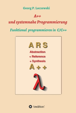 A++ und systemnahe Programmiersprachen von Loczewski,  Georg P