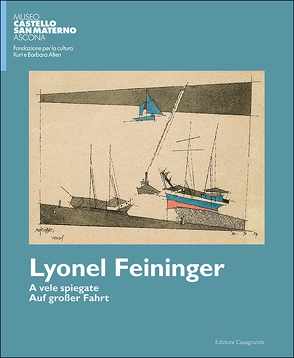 A vele spiegate – Auf Grosser Fahrt von Feininger,  Lyonel, Fiebig,  Harald, Ruch,  Ilse