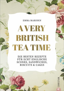 A Very British Tea Time von Marsden,  Emma
