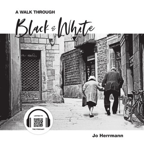 A Walk through Black & White (Kleinformat) von Herrmann,  Jo