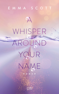 A Whisper Around Your Name von Marter,  Inka, Scott,  Emma