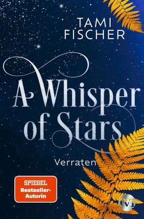 A Whisper of Stars von Fischer,  Tami
