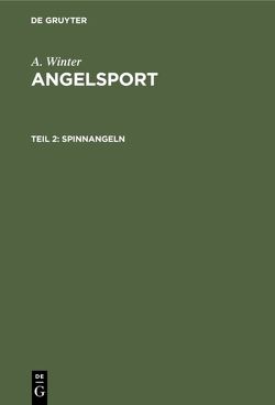 A. Winter: Angelsport / Spinnangeln von Winter,  A.