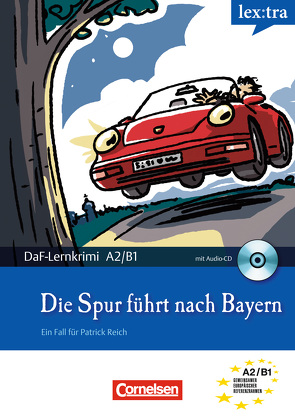 A2-B1 – Die Spur führt nach Bayern von Baumgarten,  Christian, Borbein,  Volker