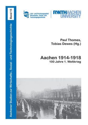 Aachen 1914-1918 von Dewes,  Tobias, Thomes,  Paul