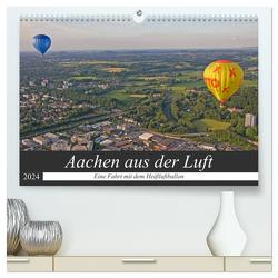 Aachen aus der Luft – Eine Fahrt mit dem Heißluftballon (hochwertiger Premium Wandkalender 2024 DIN A2 quer), Kunstdruck in Hochglanz von Braunleder,  Gisela