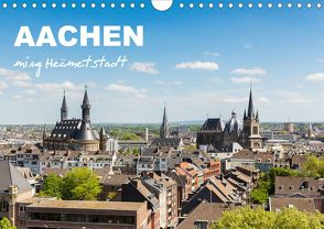 Aachen – ming Heämetstadt (Wandkalender 2020 DIN A4 quer) von rclassen