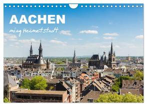 Aachen – ming Heämetstadt (Wandkalender 2024 DIN A4 quer), CALVENDO Monatskalender von rclassen,  rclassen