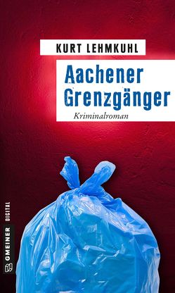Aachener Grenzgänger von Lehmkuhl,  Kurt