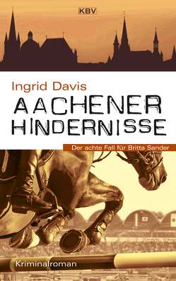 Aachener Hindernisse von Davis,  Ingrid
