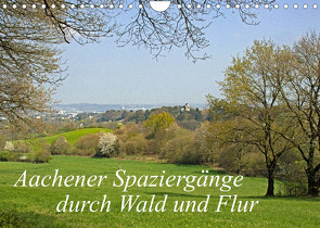Aachener Spaziergänge durch Wald und Flur (Wandkalender 2022 DIN A4 quer) von Braunleder,  Gisela