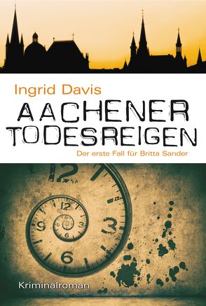 Aachener Todesreigen von Davis,  Ingrid
