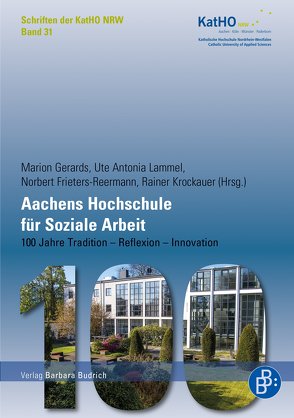 Aachens Hochschule für Soziale Arbeit von Frieters-Reermann,  Norbert, Gerards,  Marion, Krockauer,  Rainer, Lammel,  Ute Antonia