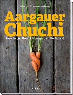 Aargauer Chuchi von Aargauer Landfrauen, Haefeli,  Alfred