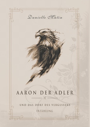 Aaron der Adler von Matin,  Danielle