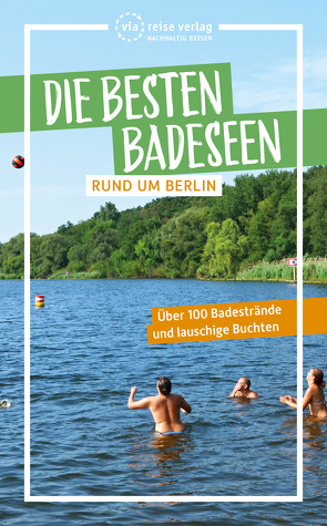 Die besten Badeseen rund um Berlin von Johannsen,  Janina