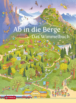 Ab in die Berge. Das Wimmelbuch von Manneh,  Lisa, Oesterreichischer Alpenverein