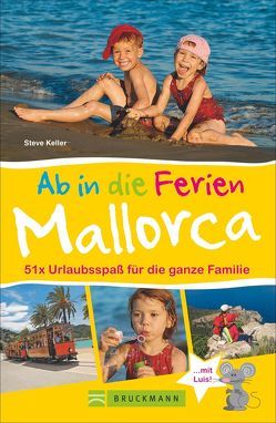 Ab in die Ferien – Mallorca von Steve Keller