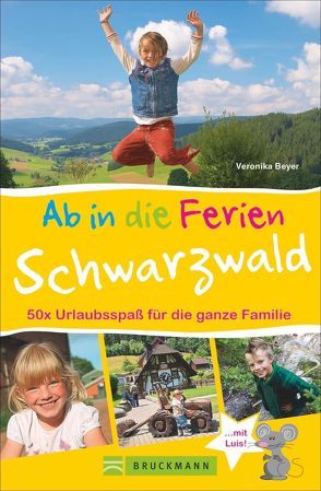 Ab in die Ferien – Schwarzwald von Beyer,  Veronika