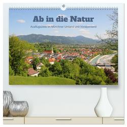 Ab in die Natur – Ausflugsziele im Münchner Umland und Voralpenland (hochwertiger Premium Wandkalender 2024 DIN A2 quer), Kunstdruck in Hochglanz von SusaZoom,  SusaZoom