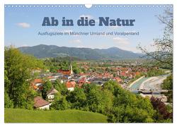 Ab in die Natur – Ausflugsziele im Münchner Umland und Voralpenland (Wandkalender 2024 DIN A3 quer), CALVENDO Monatskalender von SusaZoom,  SusaZoom