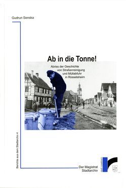 Ab in die Tonne! von Senska,  Gudrun