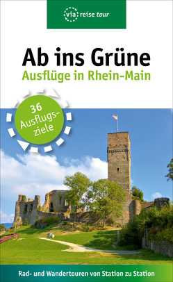 Ab ins Grüne – Ausflüge in Rhein-Main von Sabic,  Claudia
