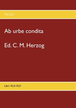 Ab urbe condita von Herzog,  C M, Livi,  Titi