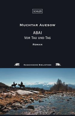 Abai-ebook / Abai von Angarowa,  Hilde, Auesow,  Muchtar