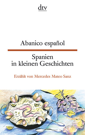 Abanico español Spanien in kleinen Geschichten von Heerde,  Birgit, Oldenbourg,  Louise