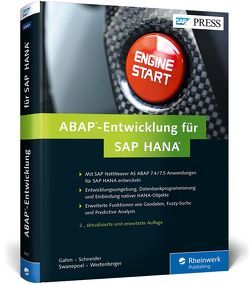 ABAP-Entwicklung für SAP HANA von Gahm,  Hermann, Schneider,  Thorsten, Swanepoel,  Christiaan, Westenberger,  Eric