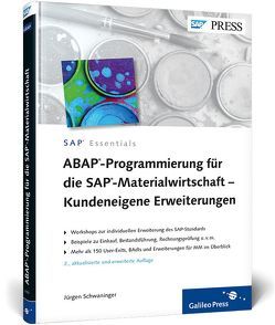 ABAP-Programmierung für die SAP-Materialwirtschaft – Kundeneigene Erweiterungen von Schwaninger,  Jürgen
