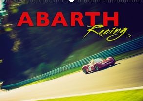 Abarth Racing (Wandkalender 2018 DIN A2 quer) von Hinrichs,  Johann
