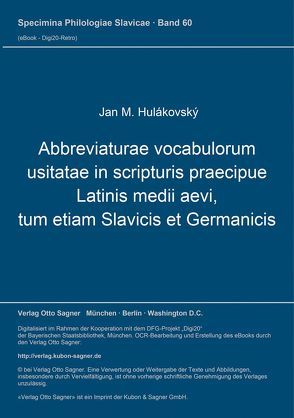 Abbreviaturae vocabulorum usitatae in scripturis praecipue Latinis medii aevi, tum etiam Slavicis et Germanicis von Hulákovský,  Jan M.