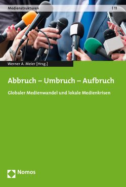 Abbruch – Umbruch – Aufbruch von Meier,  Werner A